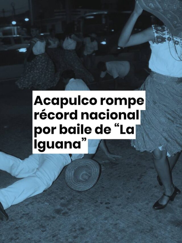 Acapulco rompe récord nacional por baile de “La Iguana” 