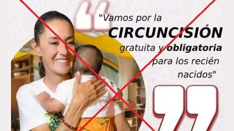 Fake News: No, “Circuncisión Obligatoria” no está en plan de Gobierno de Sheinbaum