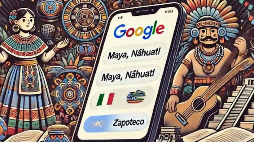 Mexicana logra incluir Náhuatl Maya en el Traductor de Google